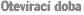 Otevírací doba
